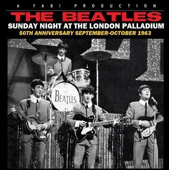 1963 (Oct 13) - Beatles on 'Sunday Night at The London Palladium'